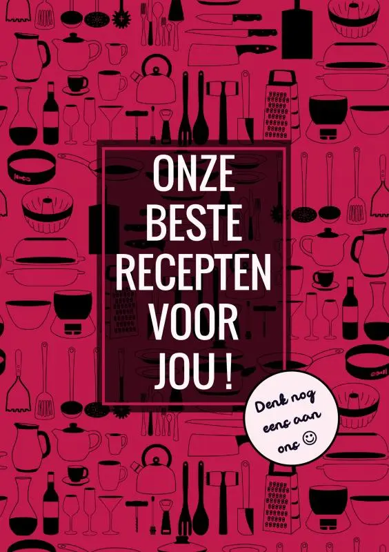 Cover van Onze Beste Recepten Voor Jou! - Denk Nog Eens aan Ons
