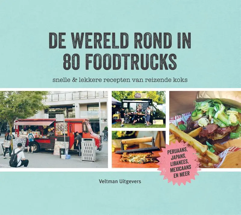 Cover van De wereld rond in 80 foodtrucks