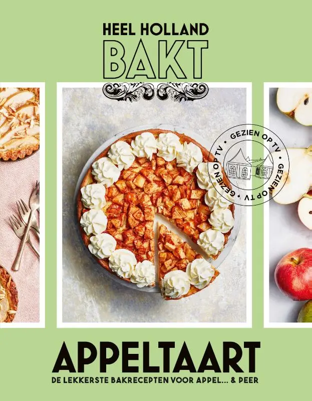 Cover van Heel Holland Bakt Appeltaart