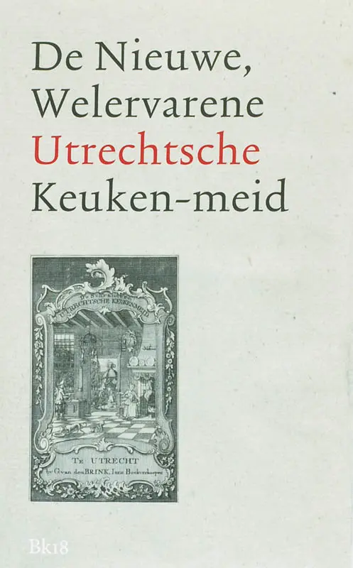 Cover van De Nieuwe, Welervarene Utrechtsche Keuken-meidmeid