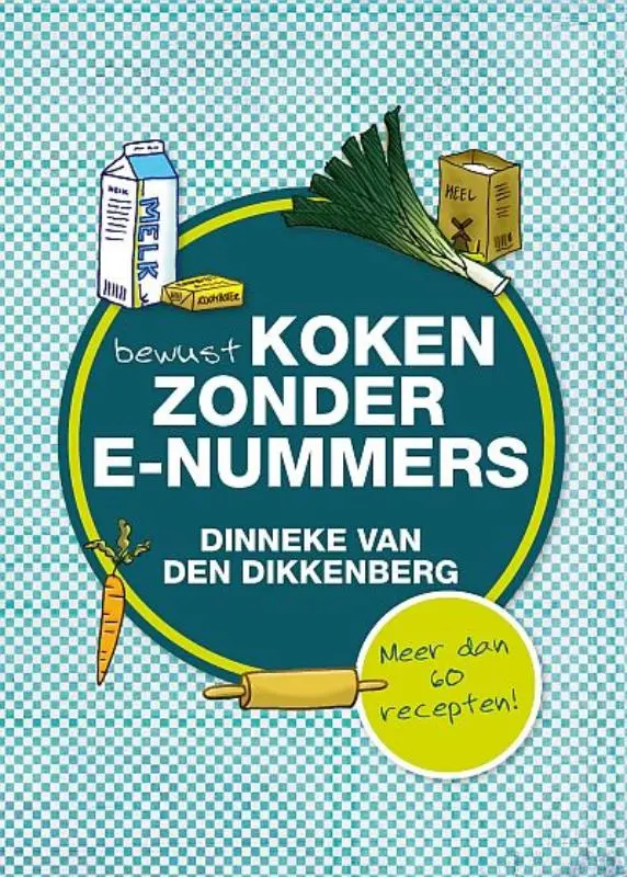 Cover van Bewust koken zonder e-nummers