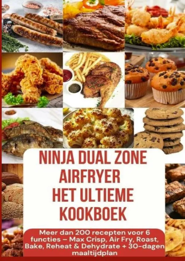 Cover van Ninja Foodi MAX Dual Zone Airfryer – Het ultieme kookboek Meer dan 200 recepten voor 6 functies + 30-dagen maaltijdplan