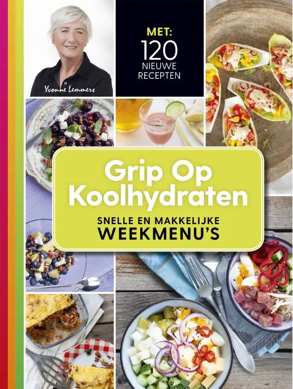 Cover van Grip op koolhydraten Snelle en makkelijke weekmenu's
