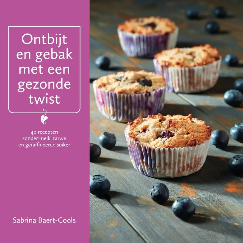 Cover van Ontbijt en gebak met een gezonde twist