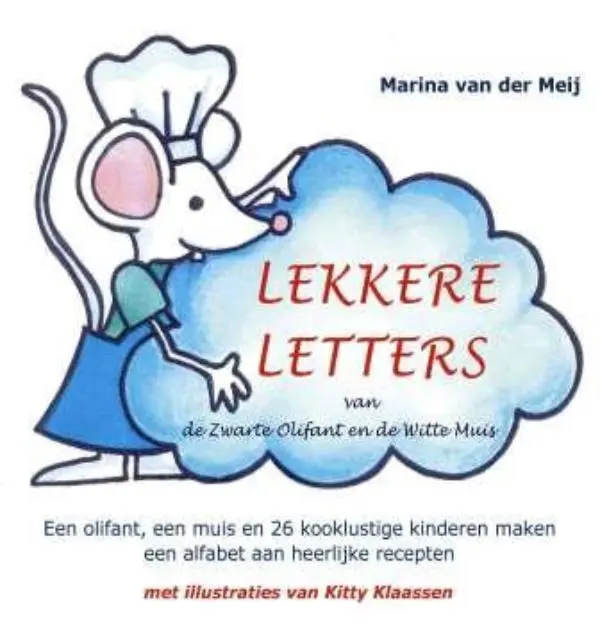 Cover van Lekkere letters van de Zwarte Olifant en de Witte Muis