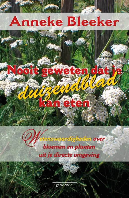 Cover van Nooit geweten dat je duizendblad kan eten