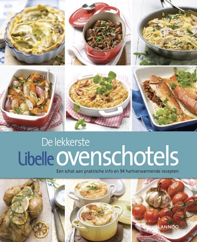 Cover van De lekkerste Libelle ovenschotels