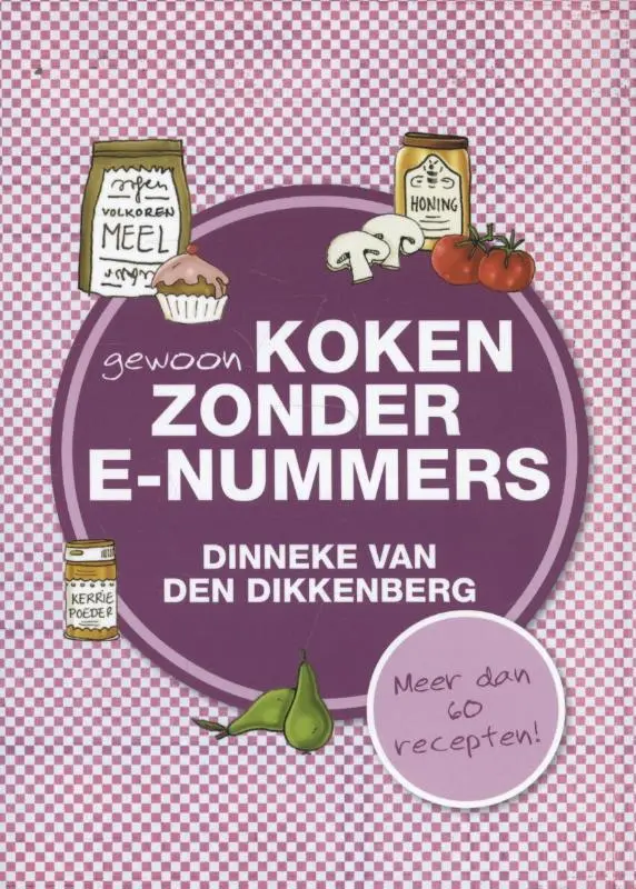 Cover van Gewoon koken zonder E-nummers