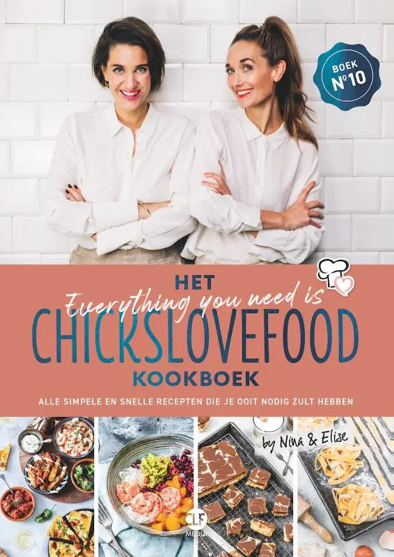 Cover van Het everything you need is Chickslovefood - kookboek