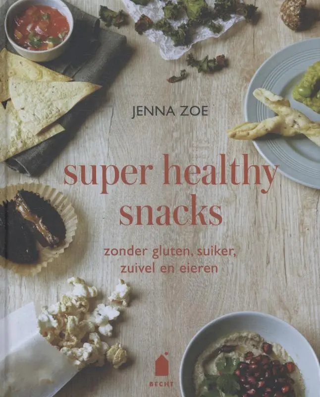 Cover van Super healthy snacks