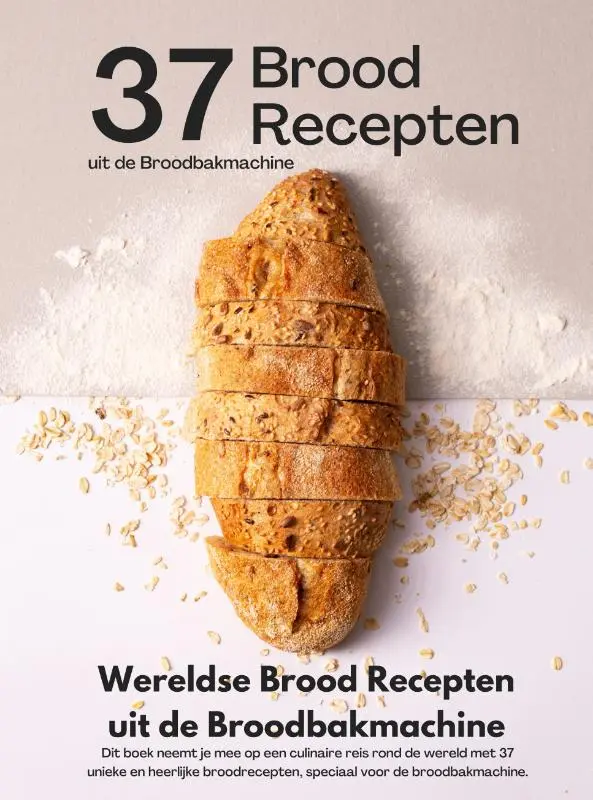 Cover van Wereldse Brood Recepten uit de Broodbakmachine