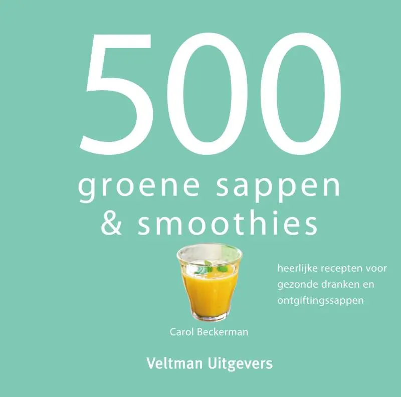 Cover van 500 groene sappen & smoothies