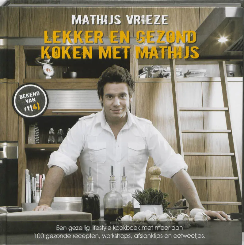Cover van Lekker en gezond koken met Mathijs