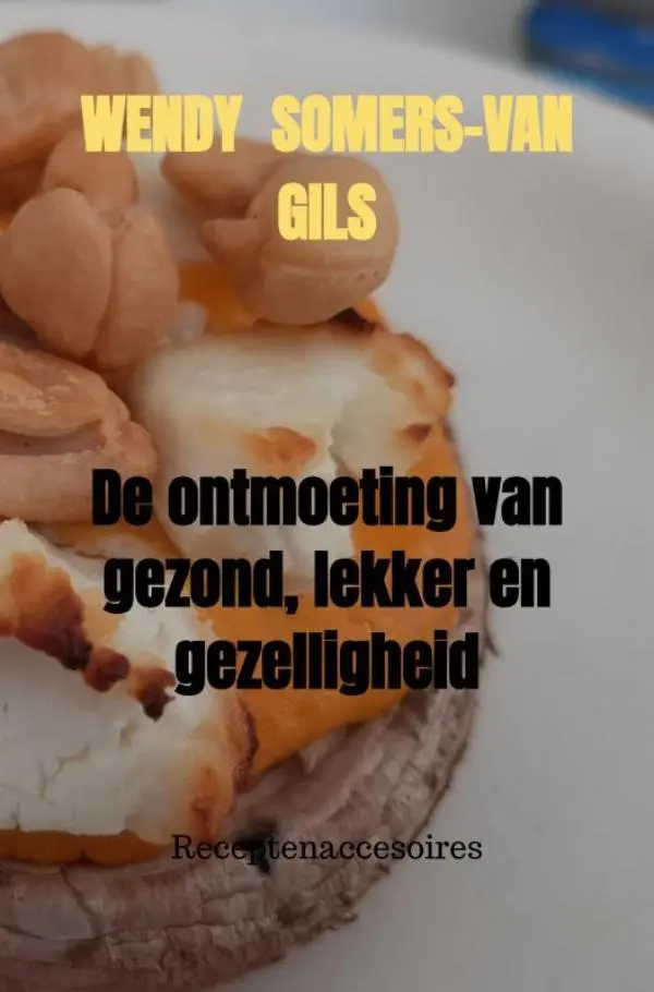 Cover van De ontmoeting van gezond, lekker en gezelligheid