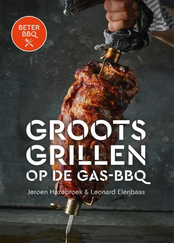 Cover van Beter BBQ Groots grillen op de gas-bbq