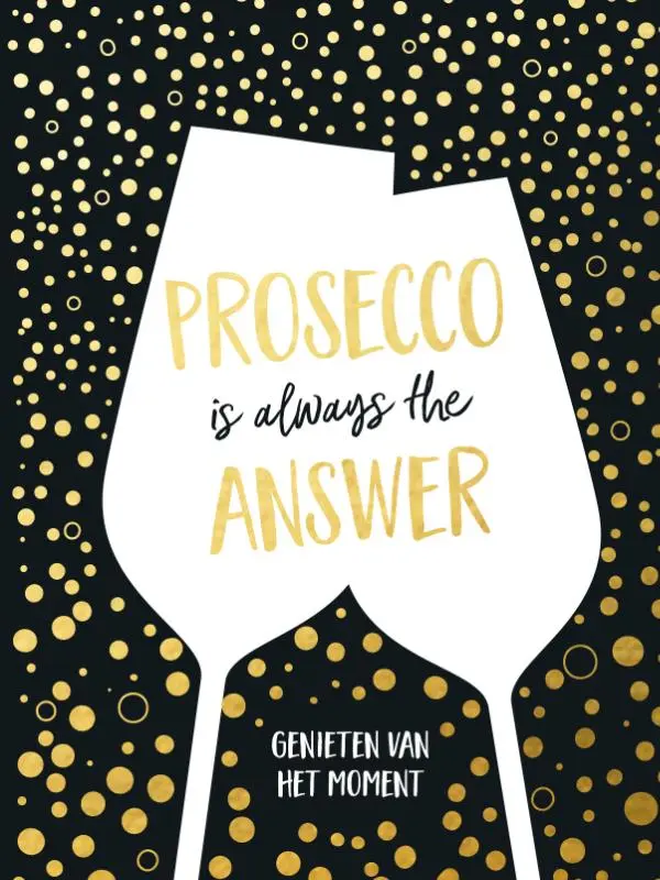 Cover van Prosecco is always the answer-cadeauboek