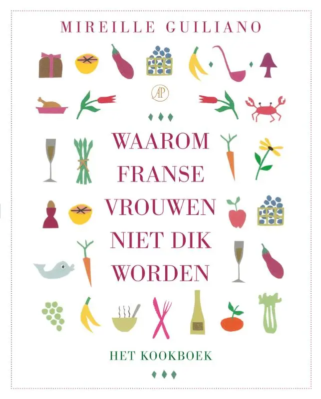 Cover van Waarom Franse vrouwen niet dik worden. Het kookboek