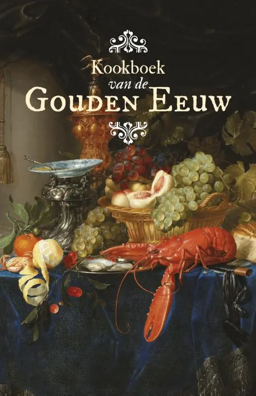 Cover van Kookboek van de Gouden Eeuw