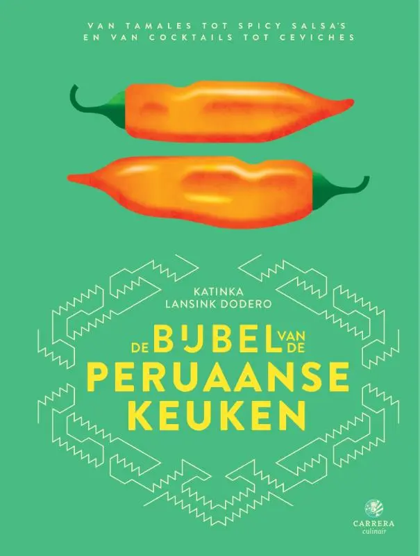 Cover van De bijbel van de Peruaanse keuken